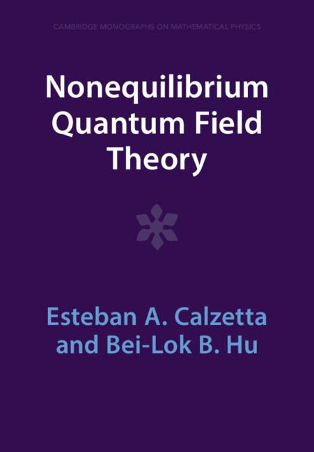 Cover: 9781009290029 | Nonequilibrium Quantum Field Theory | Esteban A. Calzetta (u. a.)