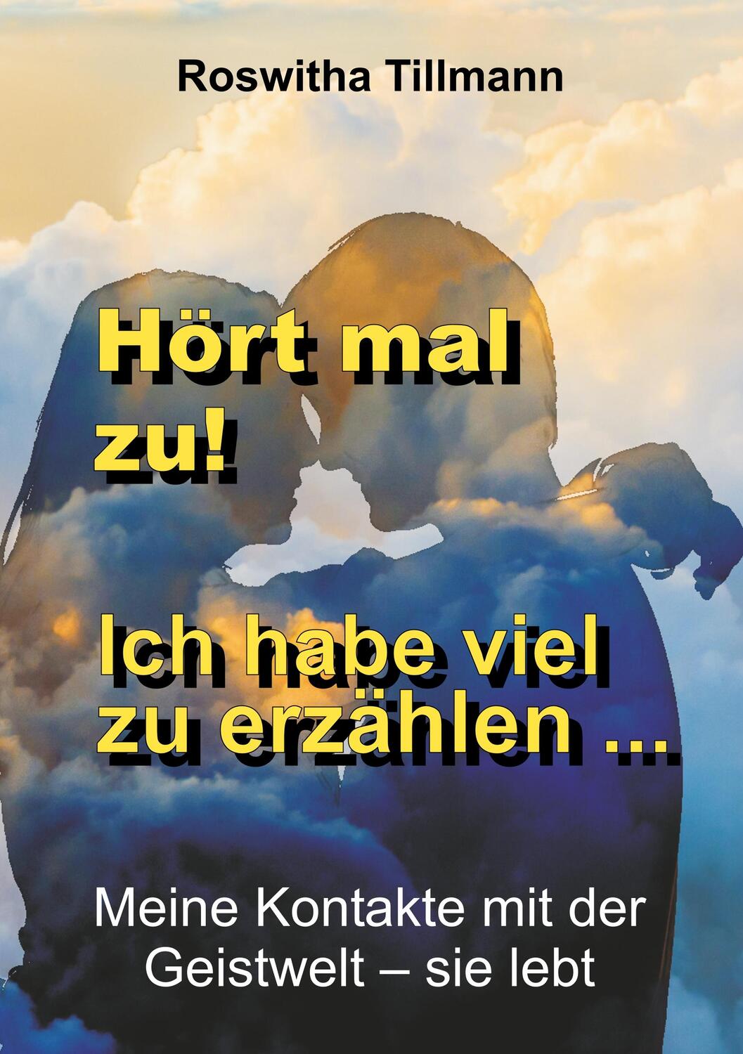 Cover: 9783743934276 | Hört mal zu, ich habe viel zu erzählen! | Roswitha Tillmann | Buch