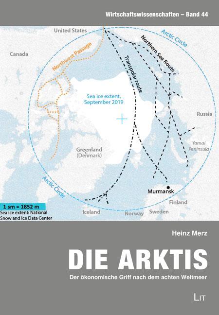 Cover: 9783643153944 | Die Arktis - Der ökonomische Griff nach dem achten Weltmeer | Merz