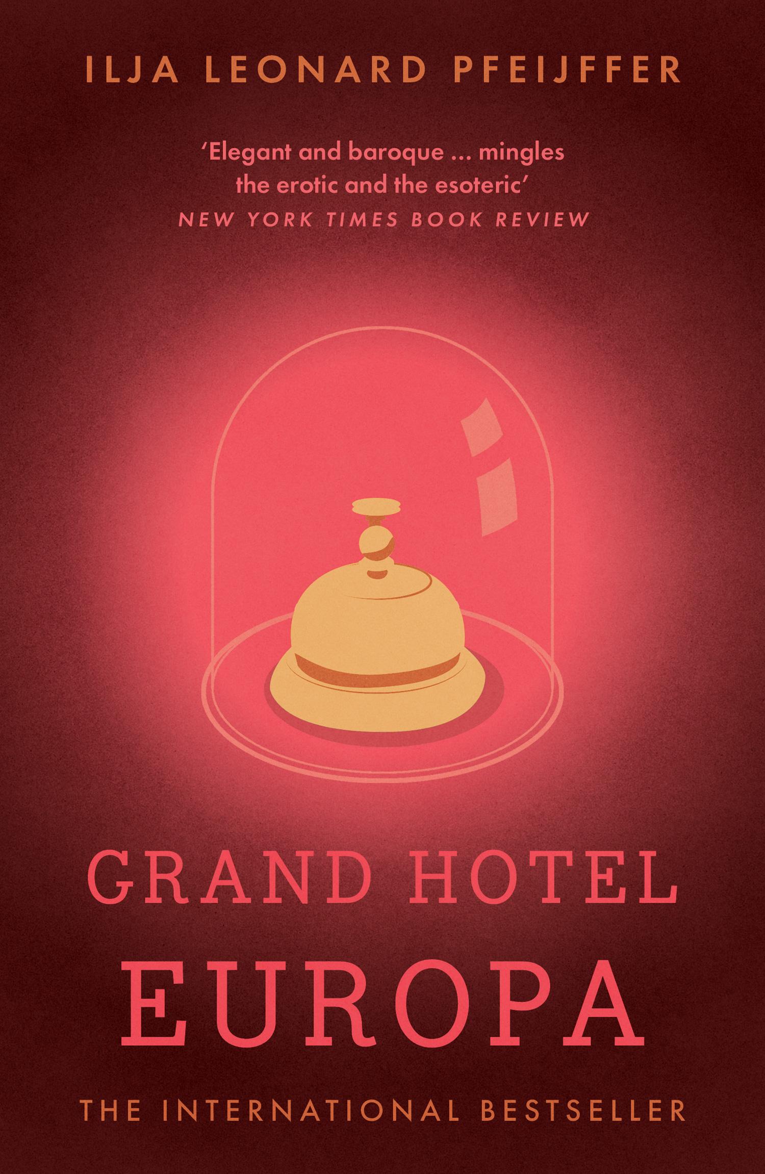 Cover: 9780008375416 | Grand Hotel Europa | Ilja Leonard Pfeijffer | Taschenbuch | 550 S.