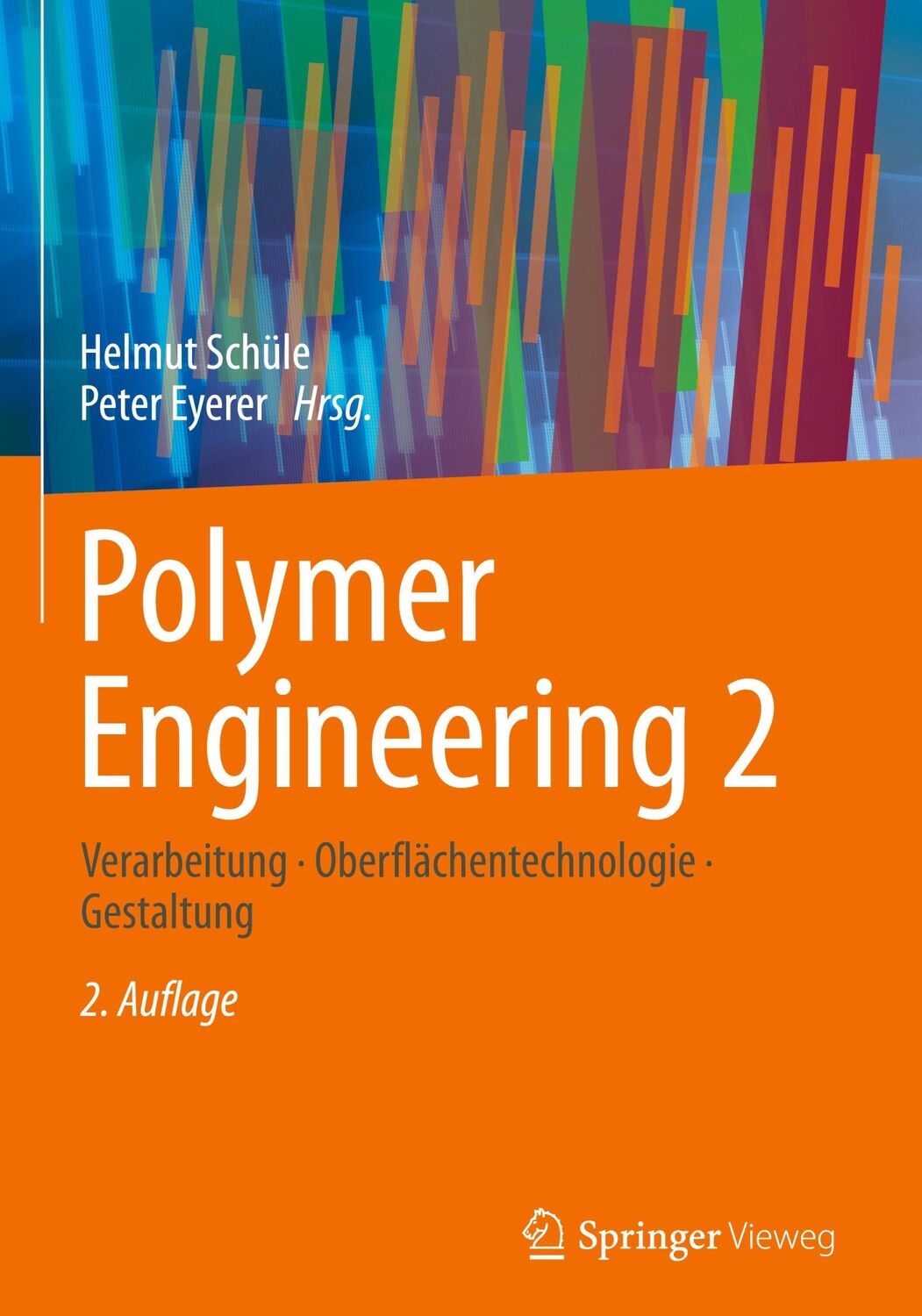 Cover: 9783662598405 | Polymer Engineering 2 | Peter Eyerer (u. a.) | Buch | vi | Deutsch