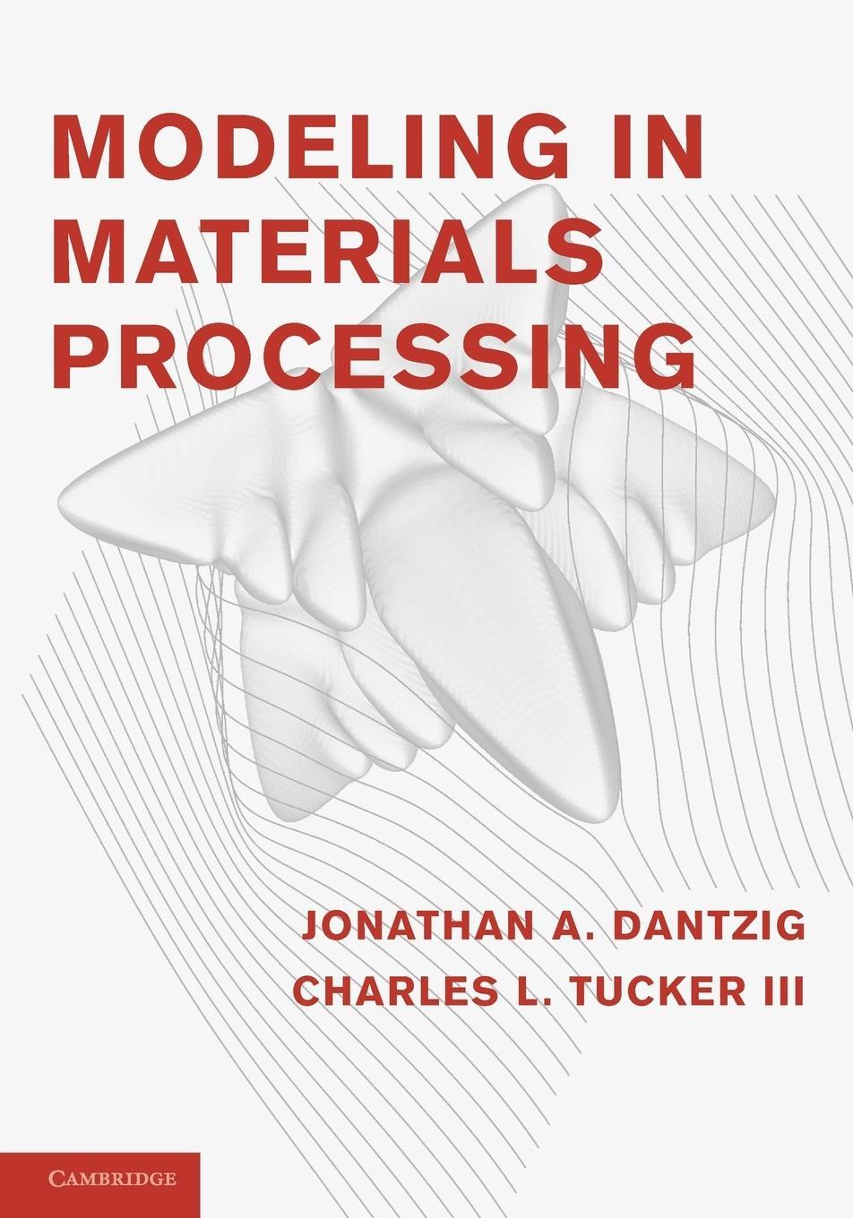 Cover: 9780521779234 | Modeling in Materials Processing | Jonathan A. Dantzig (u. a.) | Buch