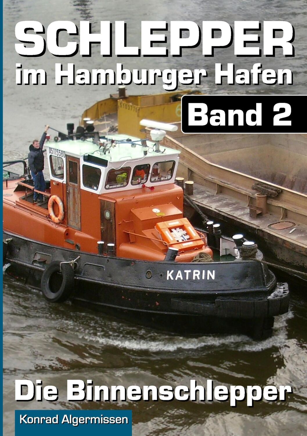 Cover: 9783735750396 | Schlepper im Hamburger Hafen - Band 2 | Die Binnenschlepper | Buch