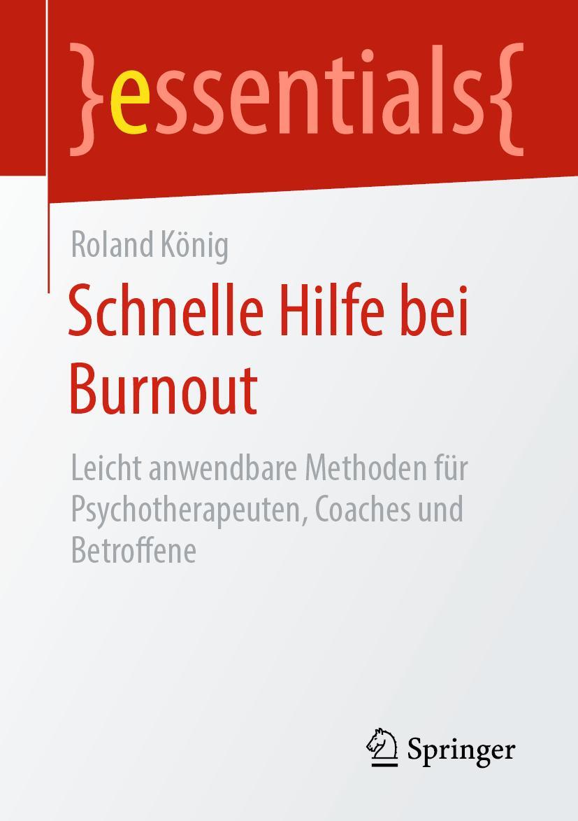 Cover: 9783658303006 | Schnelle Hilfe bei Burnout | Roland König | Taschenbuch | xiii | 2020