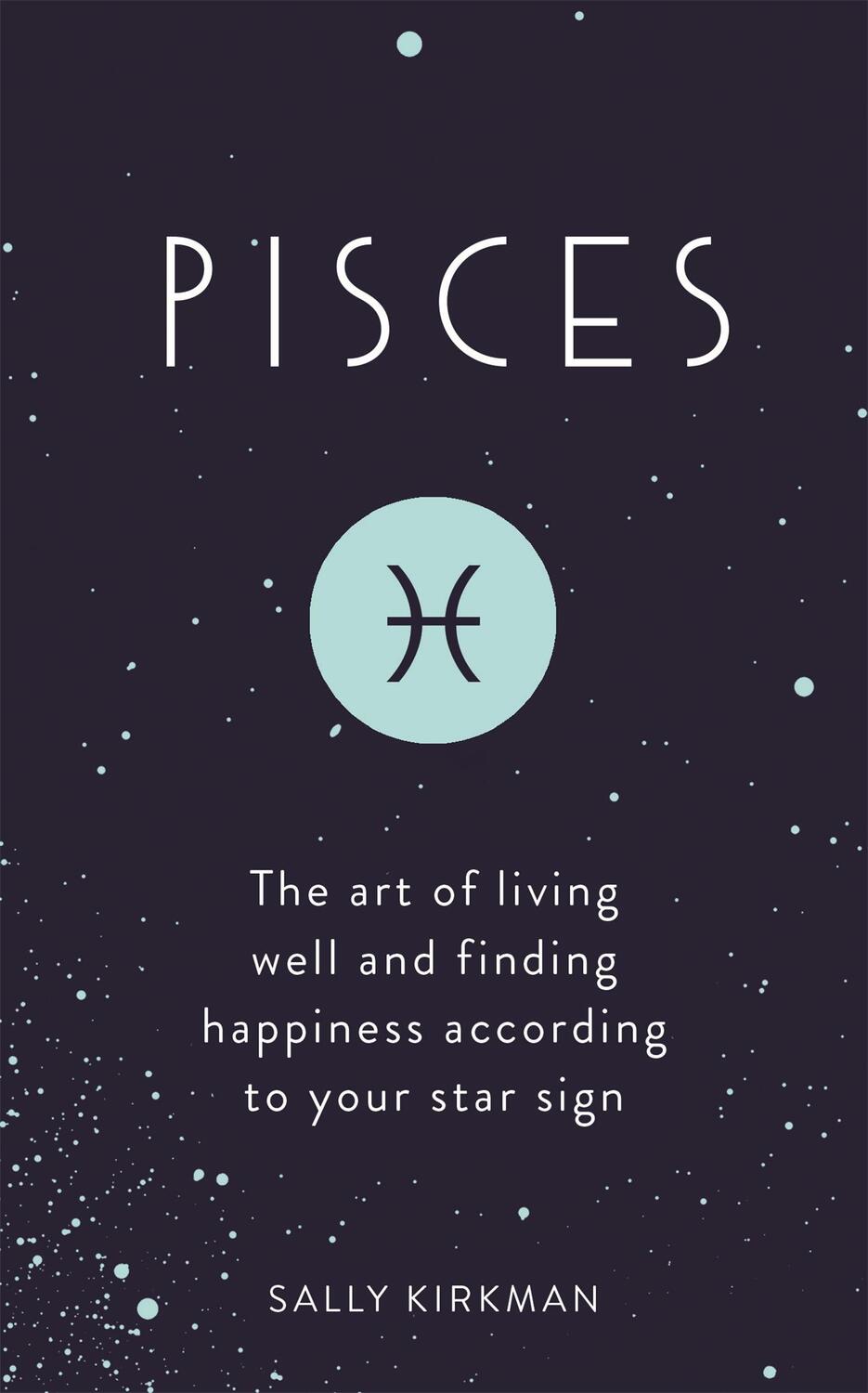 Cover: 9781473676657 | Pisces | Sally Kirkman | Buch | Gebunden | Englisch | 2019