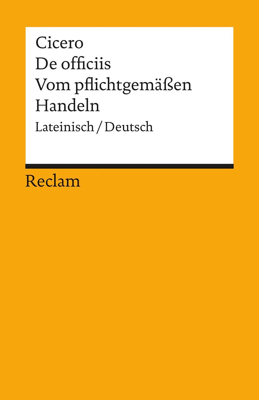 Cover: 9783150018897 | Vom pflichtgemäßen Handeln / De officiis | Marcus Tullius Cicero