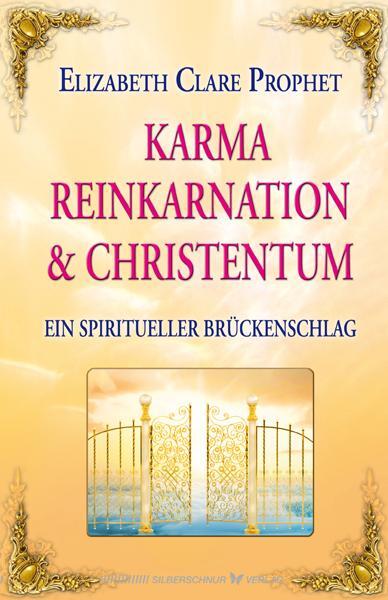 Cover: 9783898454032 | Karma, Reinkarnation &amp; Christentum | Ein spiritueller Brückenschlag