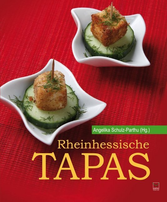 Cover: 9783942291408 | Rheinhessische Tapas | Angelika Schulz-Parthu | Taschenbuch | 116 S.