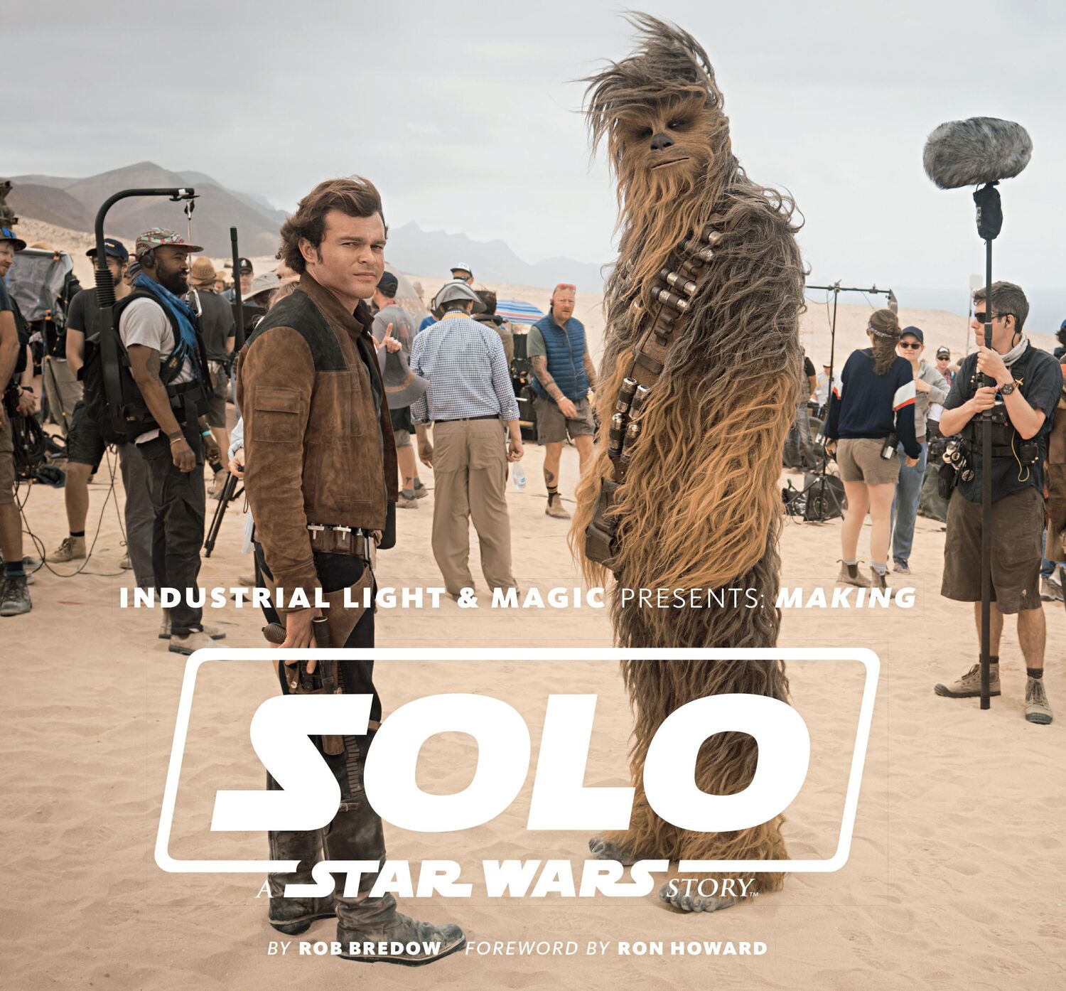 Cover: 9781419737534 | Industrial Light &amp; Magic Presents: Making Solo: A Star Wars Story