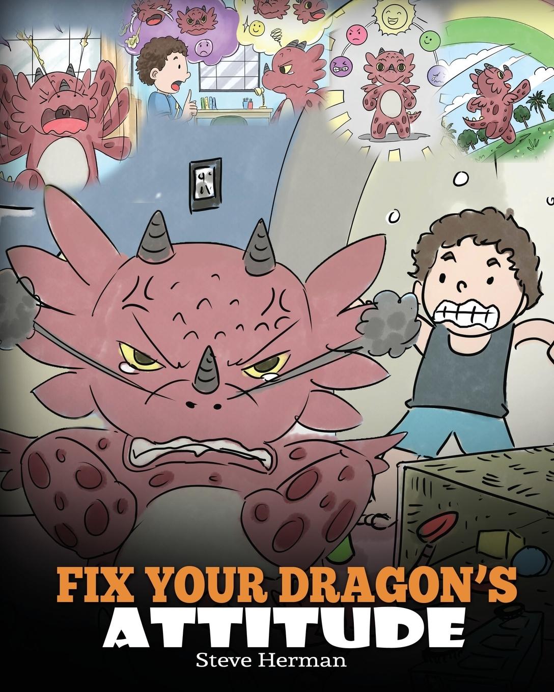 Cover: 9781948040501 | Fix Your Dragon's Attitude | Steve Herman | Taschenbuch | Englisch