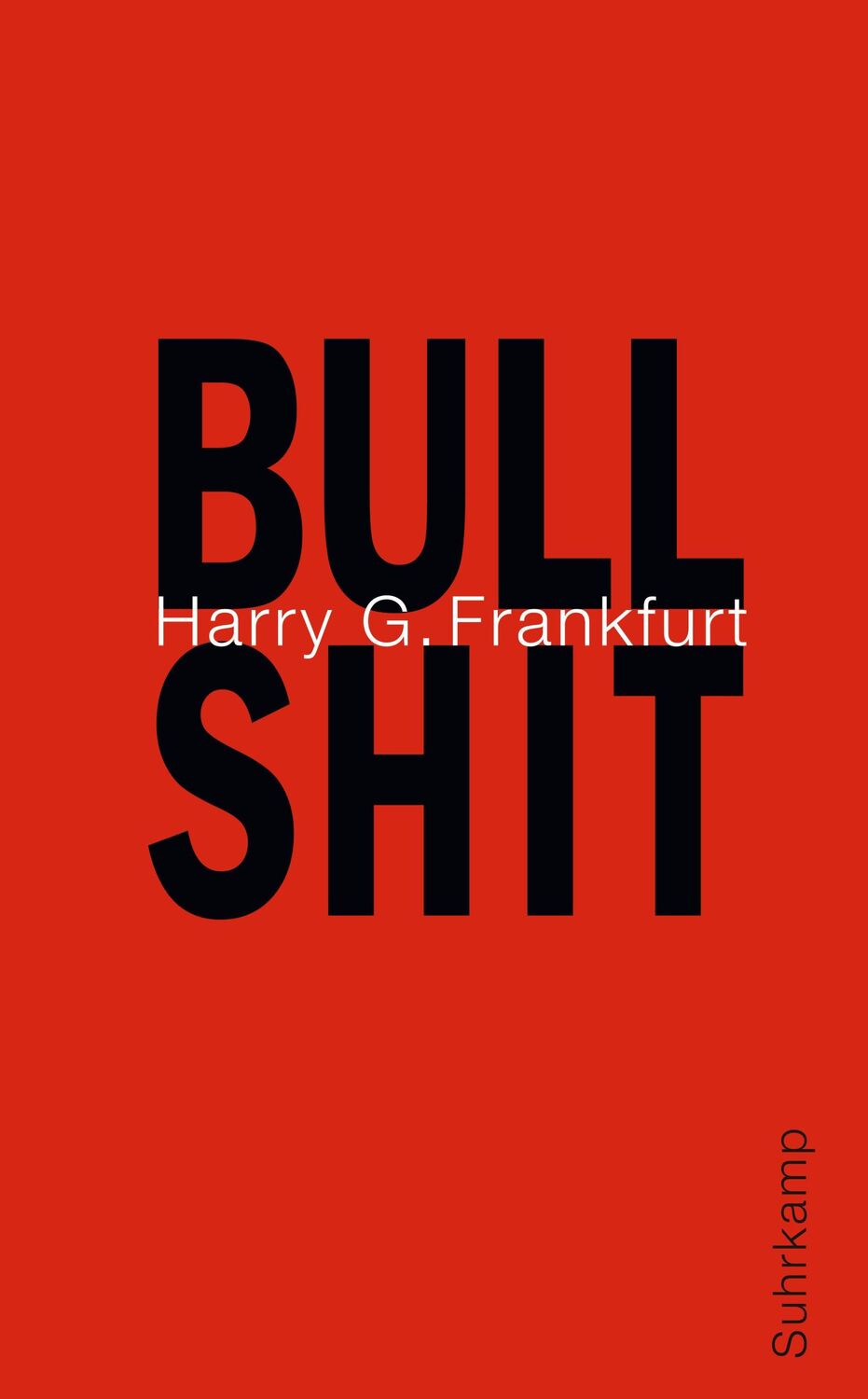 Cover: 9783518464908 | Bullshit | Harry G. Frankfurt | Taschenbuch | 48 S. | Deutsch | 2014