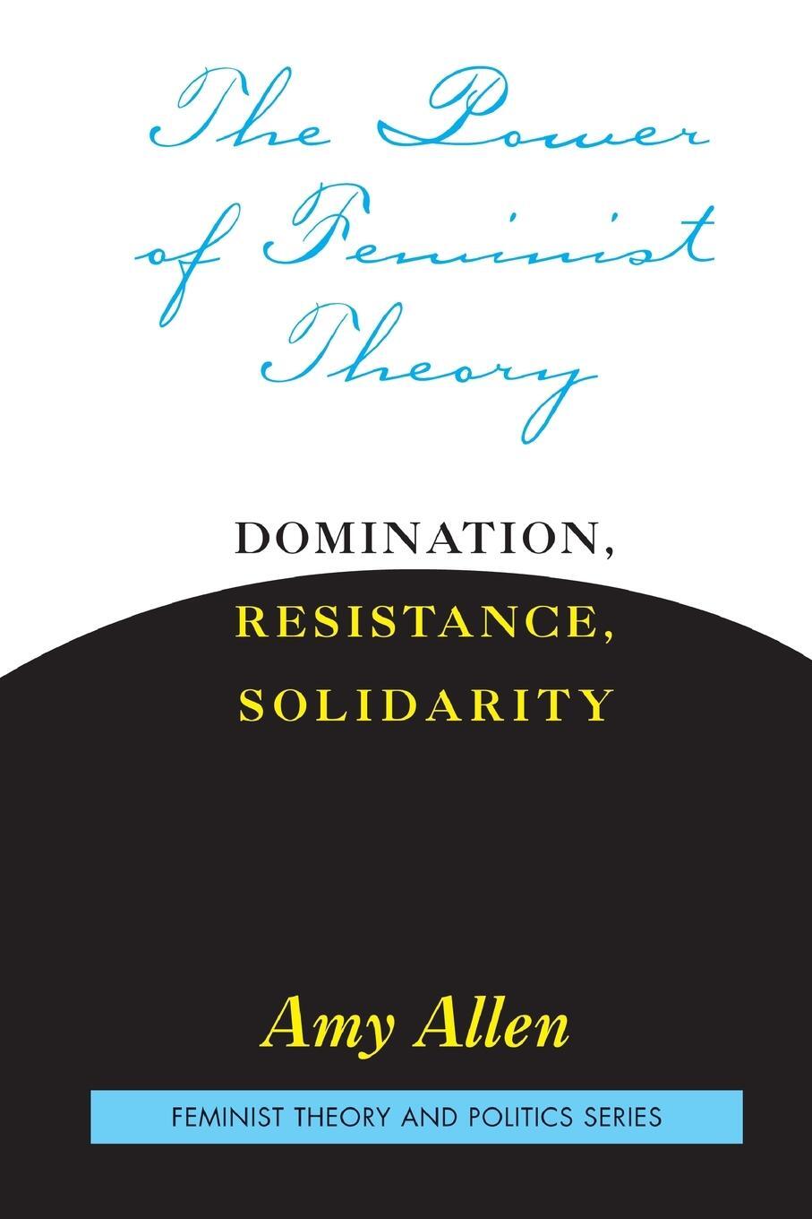 Cover: 9780813365558 | The Power of Feminist Theory | Domination, Resistance, Solidarity