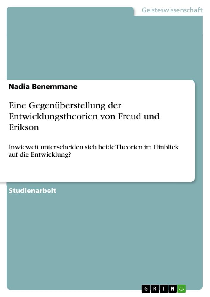 Cover: 9783346372291 | Eine Gegenüberstellung der Entwicklungstheorien von Freud und Erikson