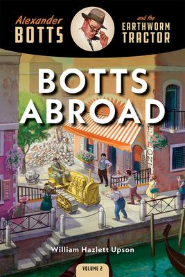 Cover: 9781642340396 | Botts Abroad | William Hazlett Upson | Taschenbuch | Englisch | 2021