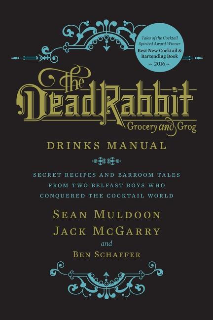 Cover: 9780544373204 | The Dead Rabbit Drinks Manual | Sean Muldoon (u. a.) | Buch | 288 S.