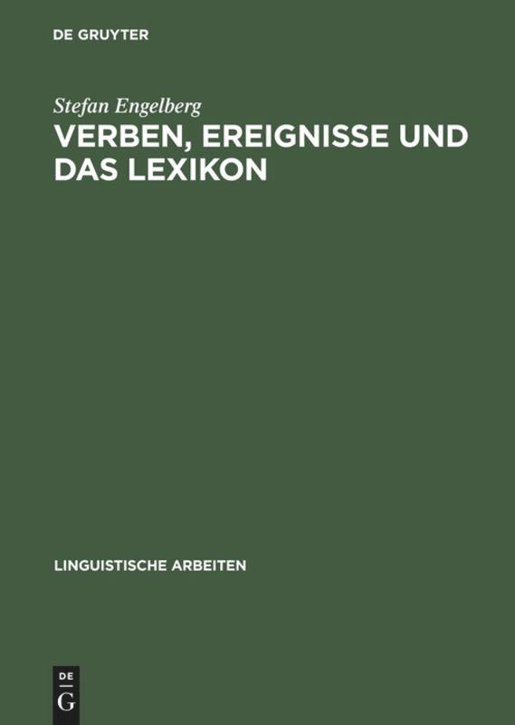 Cover: 9783484304147 | Verben, Ereignisse und das Lexikon | Stefan Engelberg | Buch | VII