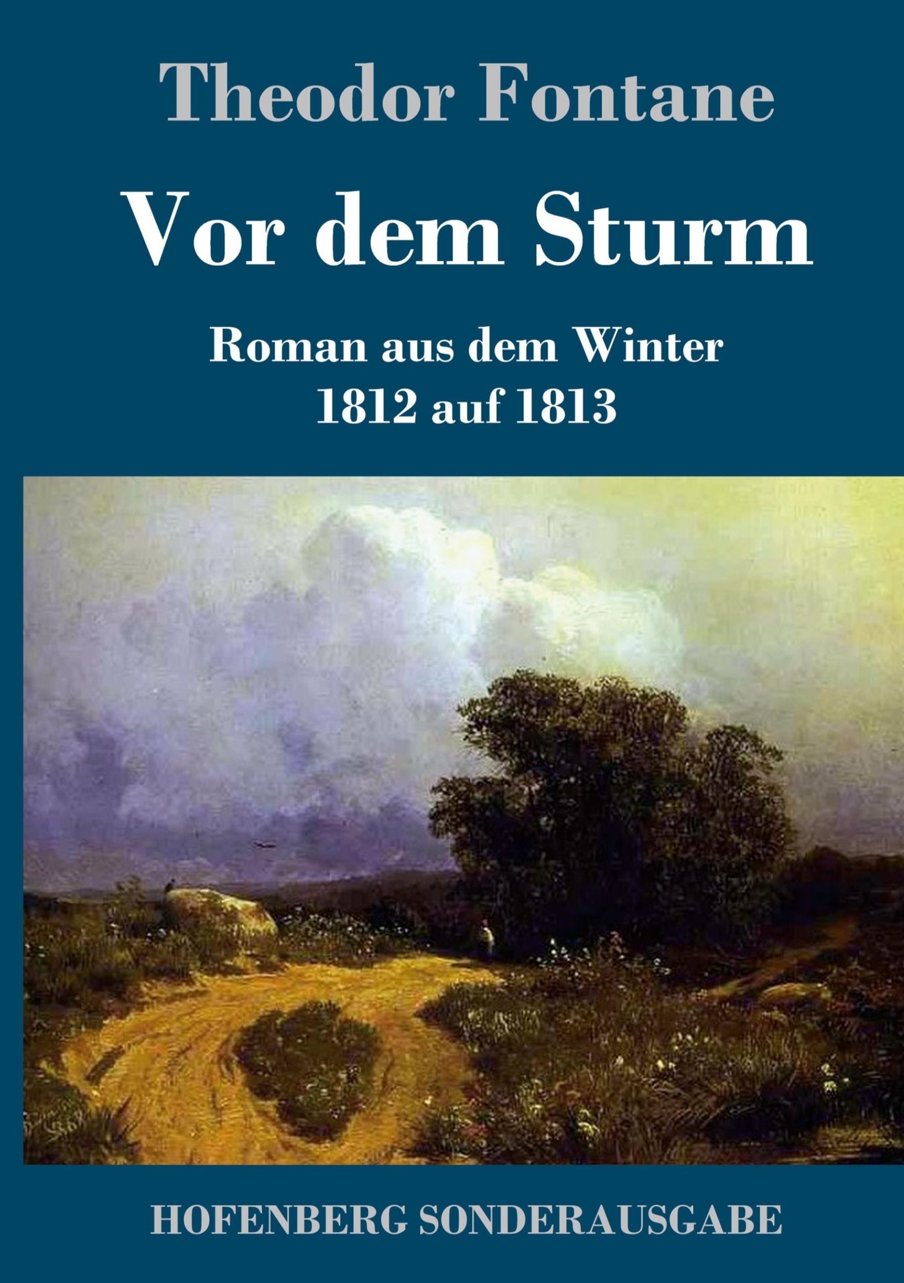 Cover: 9783843053235 | Vor dem Sturm | Roman aus dem Winter 1812 auf 13 | Theodor Fontane