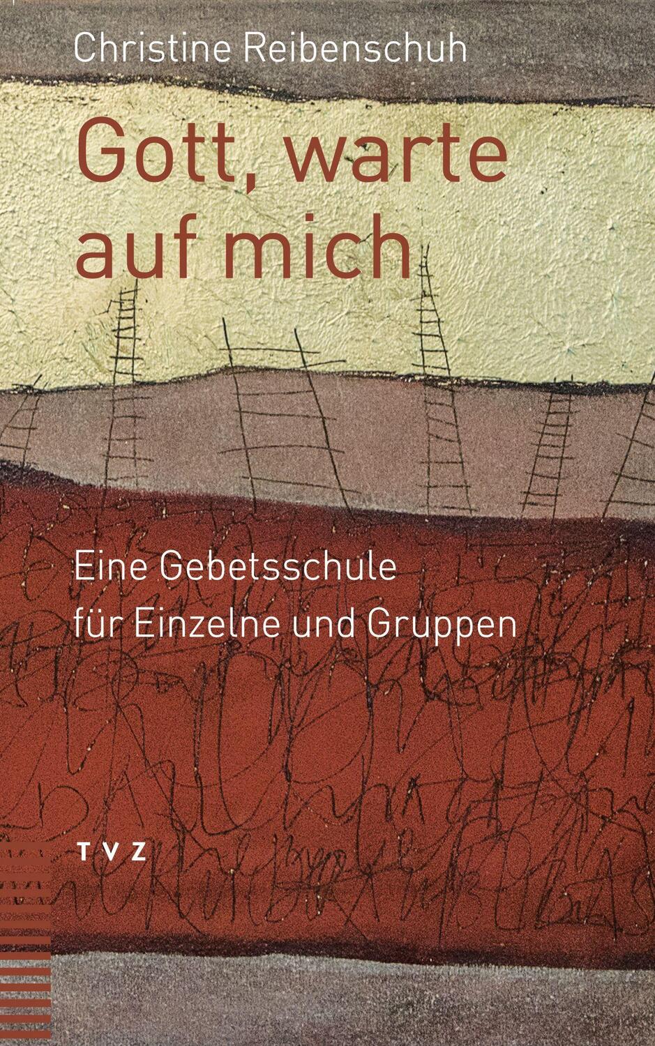 Cover: 9783290185022 | Gott, warte auf mich | Eine Gebetsschule für Einzelne und Gruppen