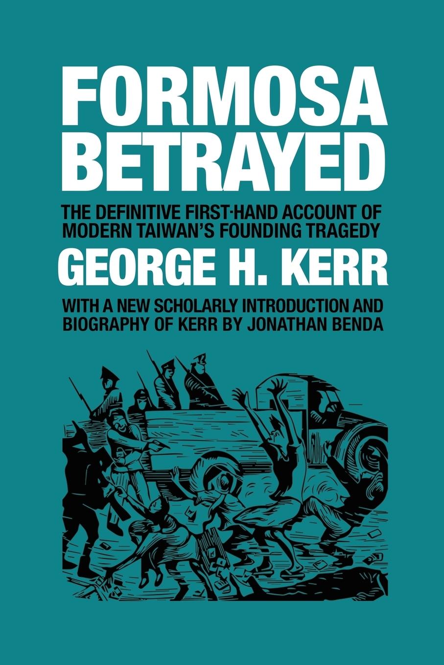 Cover: 9781788691567 | Formosa Betrayed | George H Kerr | Taschenbuch | Englisch | 2018