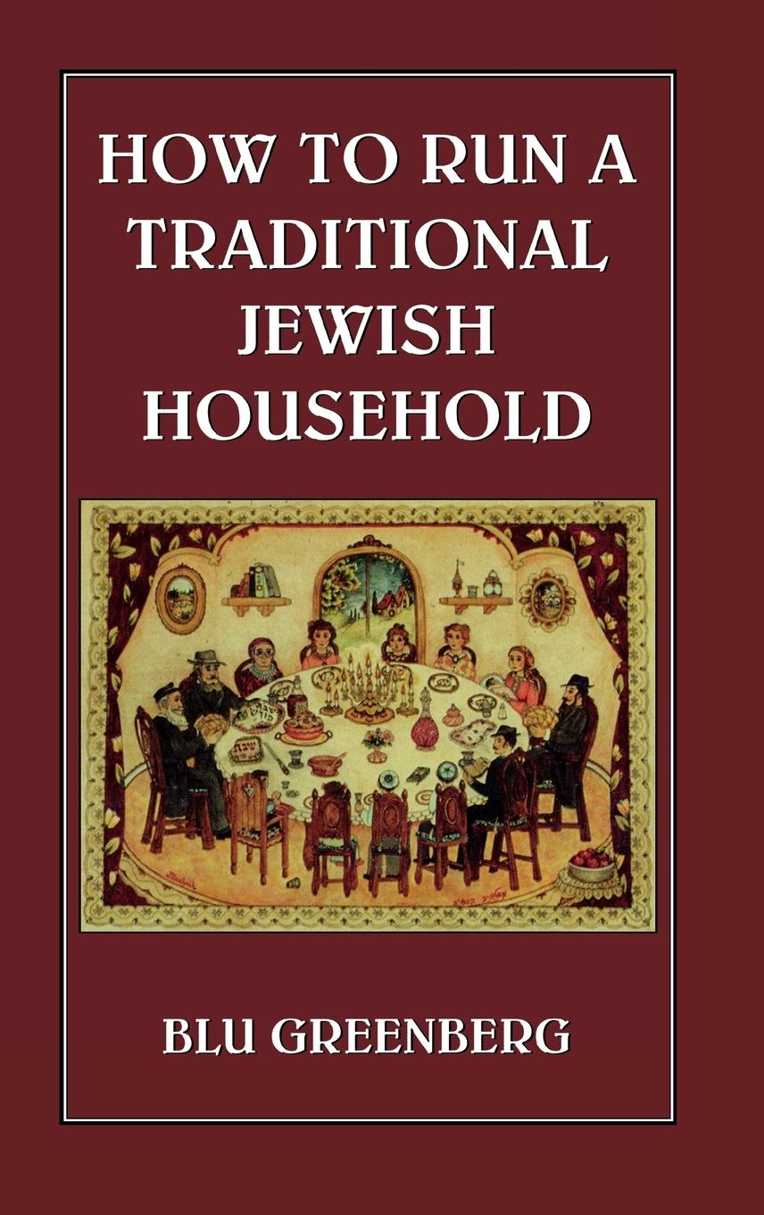 Cover: 9780876688823 | How to Run a Traditional Jewish Household | Blu Greenberg | Buch