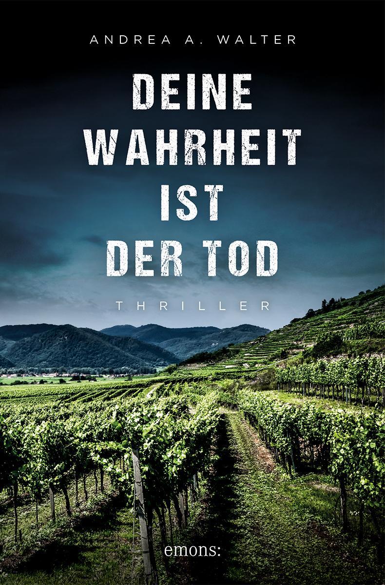 Cover: 9783740822231 | Deine Wahrheit ist der Tod | Thriller | Andrea A. Walter | Taschenbuch