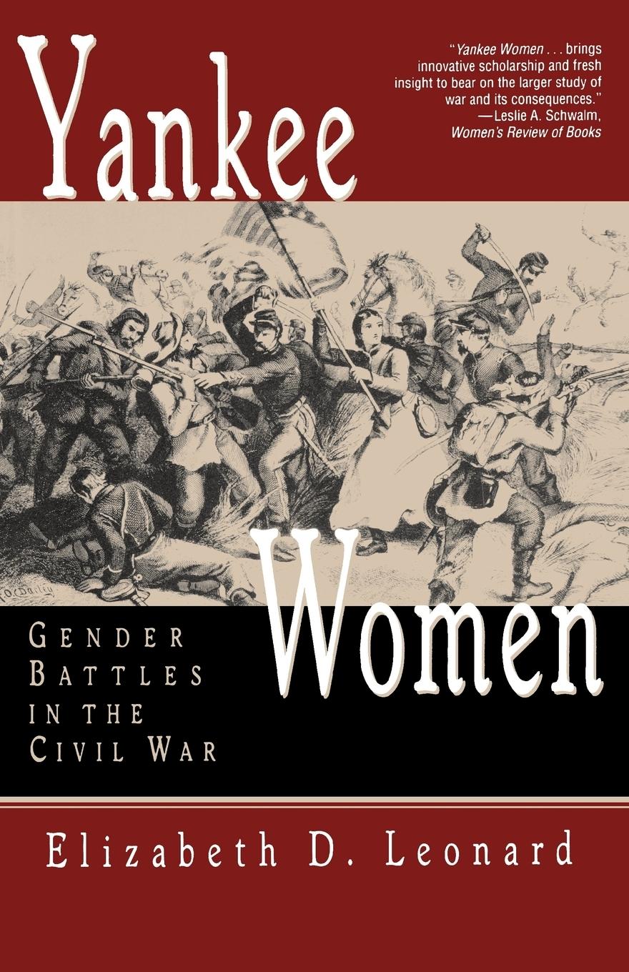 Cover: 9780393313727 | Yankee Women | Gender Battles in the Civil War | Elizabeth D. Leonard