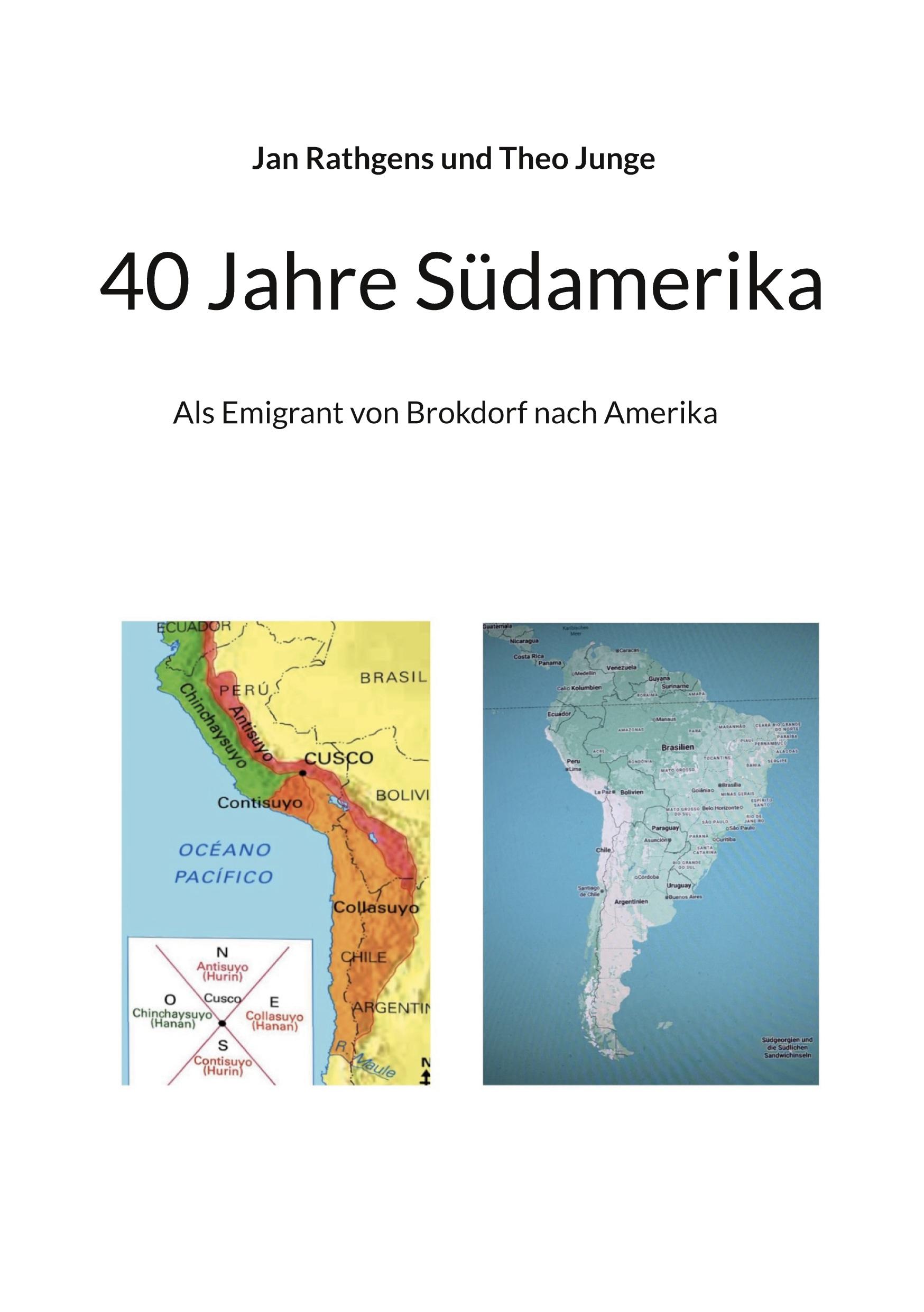 Cover: 9783769308846 | 40 Jahre Südamerika | Als Emigrant von Brokdorf nach Amerika | Buch