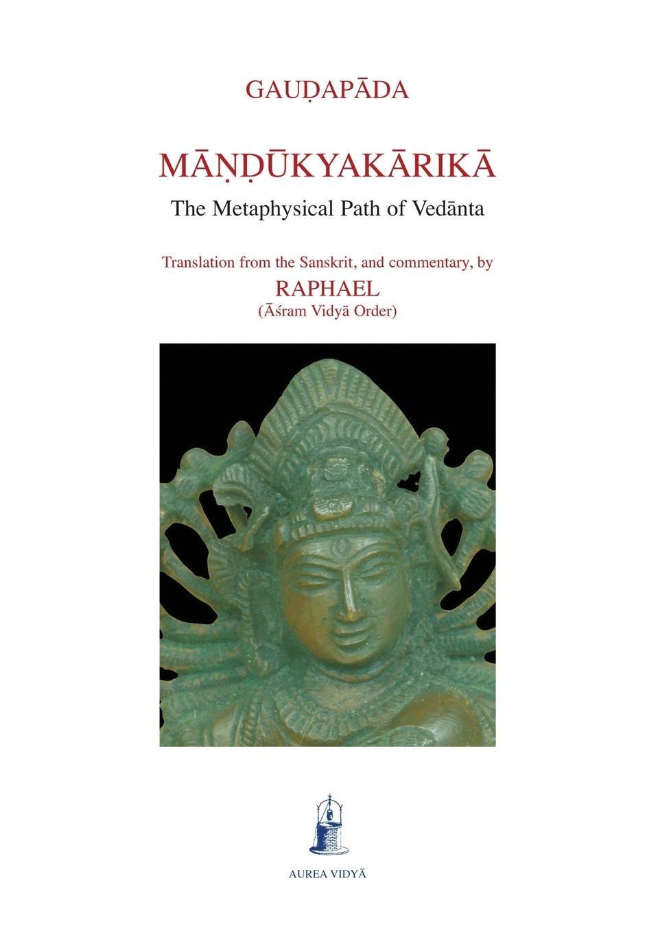 Cover: 9781931406048 | Mandukyakarika | The Metaphysical Path of Vedanta | Gau¿ap¿da | Buch