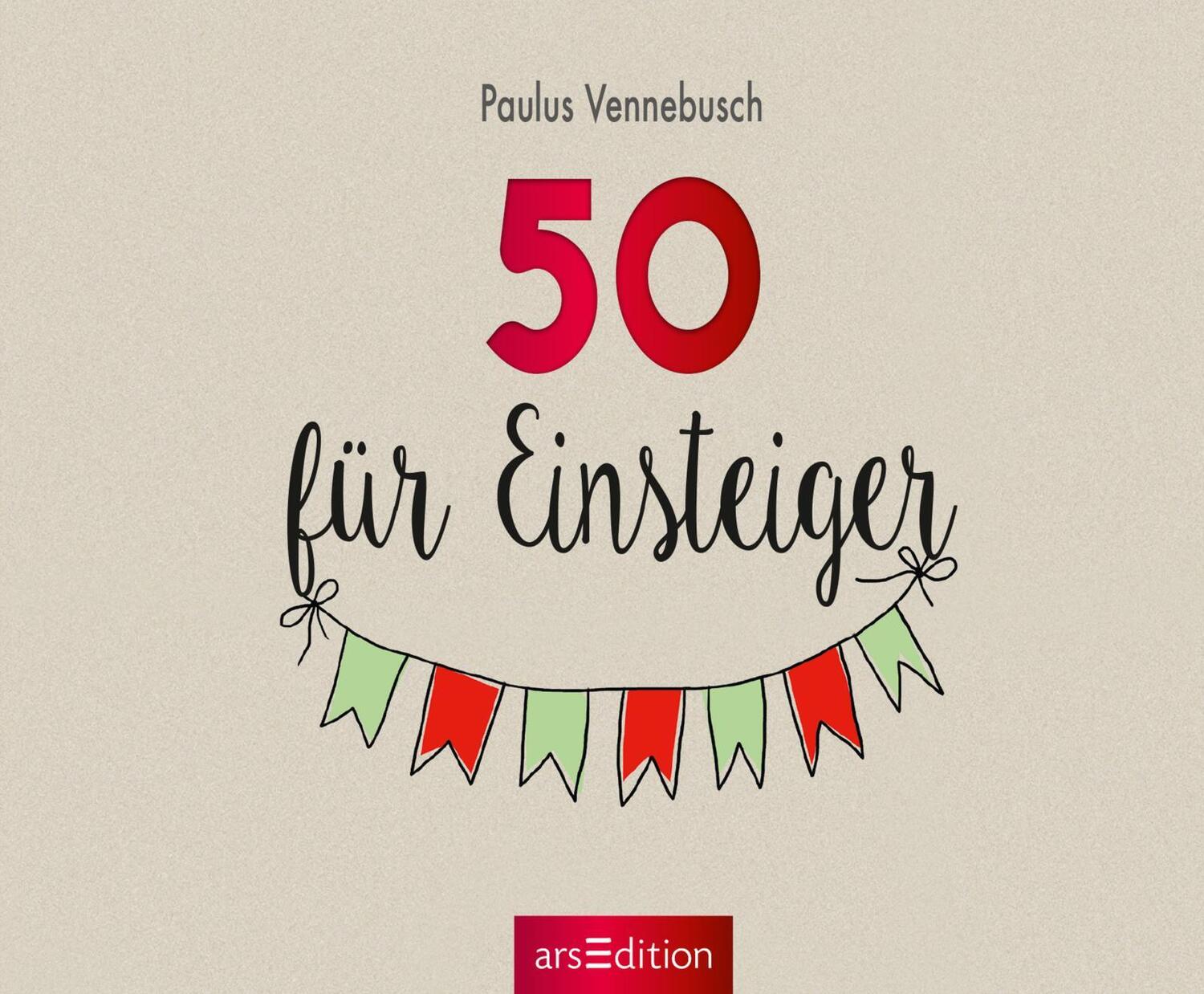 Bild: 9783845833217 | 50 für Einsteiger | Paulus Vennebusch | Buch | Einsteiger-Reihe | 2019