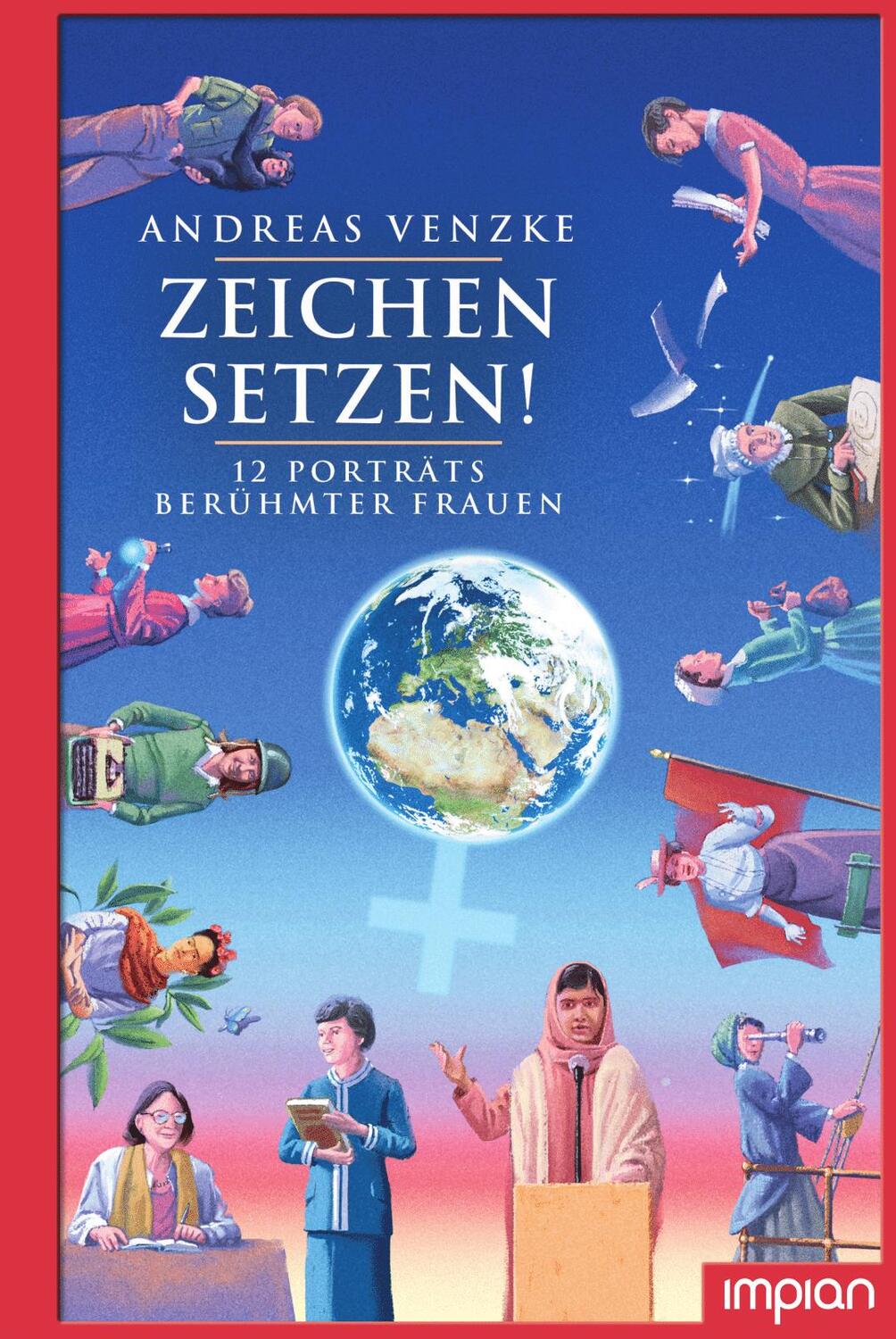 Cover: 9783962690748 | Zeichen setzen! 12 Porträts berühmter Frauen | Andreas Venzke | Buch