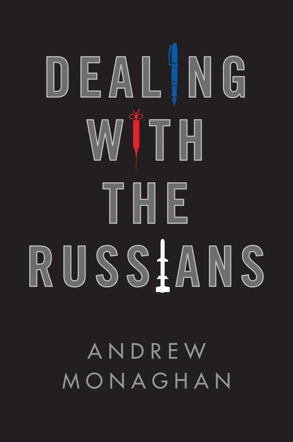 Cover: 9781509527625 | Dealing with the Russians | Andrew Monaghan | Taschenbuch | 160 S.