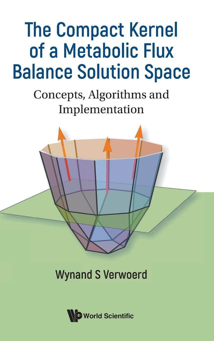 Cover: 9789811255830 | The Compact Kernel of a Metabolic Flux Balance Solution Space | Buch