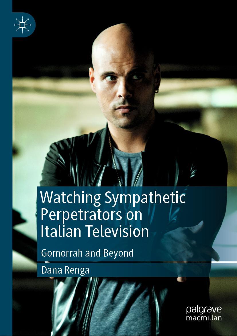 Cover: 9783030115029 | Watching Sympathetic Perpetrators on Italian Television | Dana Renga