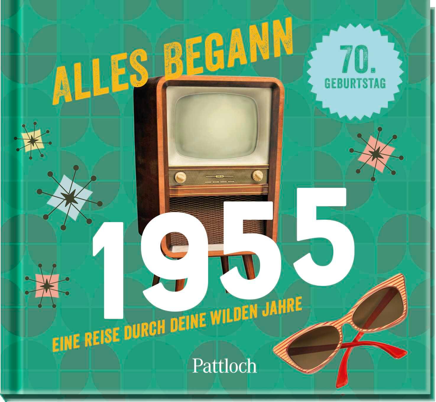 Cover: 9783629015006 | Alles begann 1955 | Pattloch Verlag | Buch | Retro Jahrgangsbücher