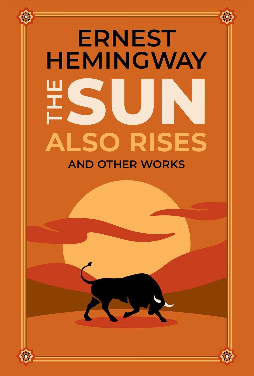 Cover: 9781645178569 | The Sun Also Rises and Other Works | Ernest Hemingway | Buch | Leder