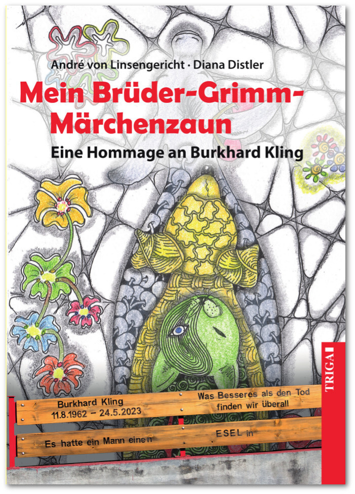 Cover: 9783958283404 | Mein Brüder-Grimm-Märchenzaun | Eine Hommage an Burkhard Kling | Buch