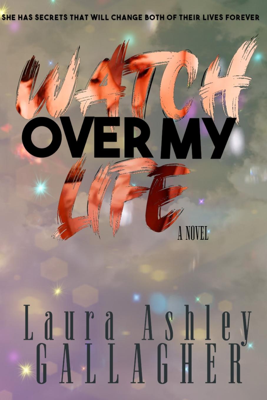 Cover: 9781527290792 | Watch Over My Life | Laura Ashley Gallagher | Taschenbuch | Paperback