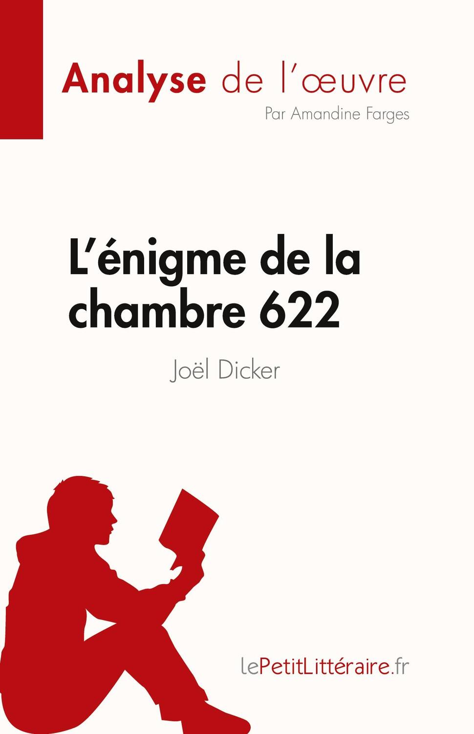 Cover: 9782808023627 | L'énigme de la chambre 622 de Joël Dicker (Analyse de l'¿uvre) | Buch