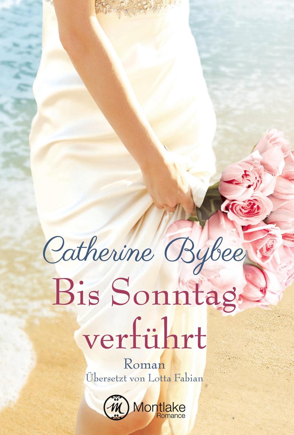 Cover: 9781542045698 | Bis Sonntag verführt | Catherine Bybee | Taschenbuch | Paperback