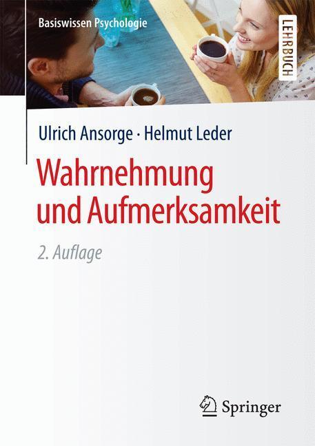 Cover: 9783658129118 | Wahrnehmung und Aufmerksamkeit | Lehrbuch, Basiswissen Psychologie