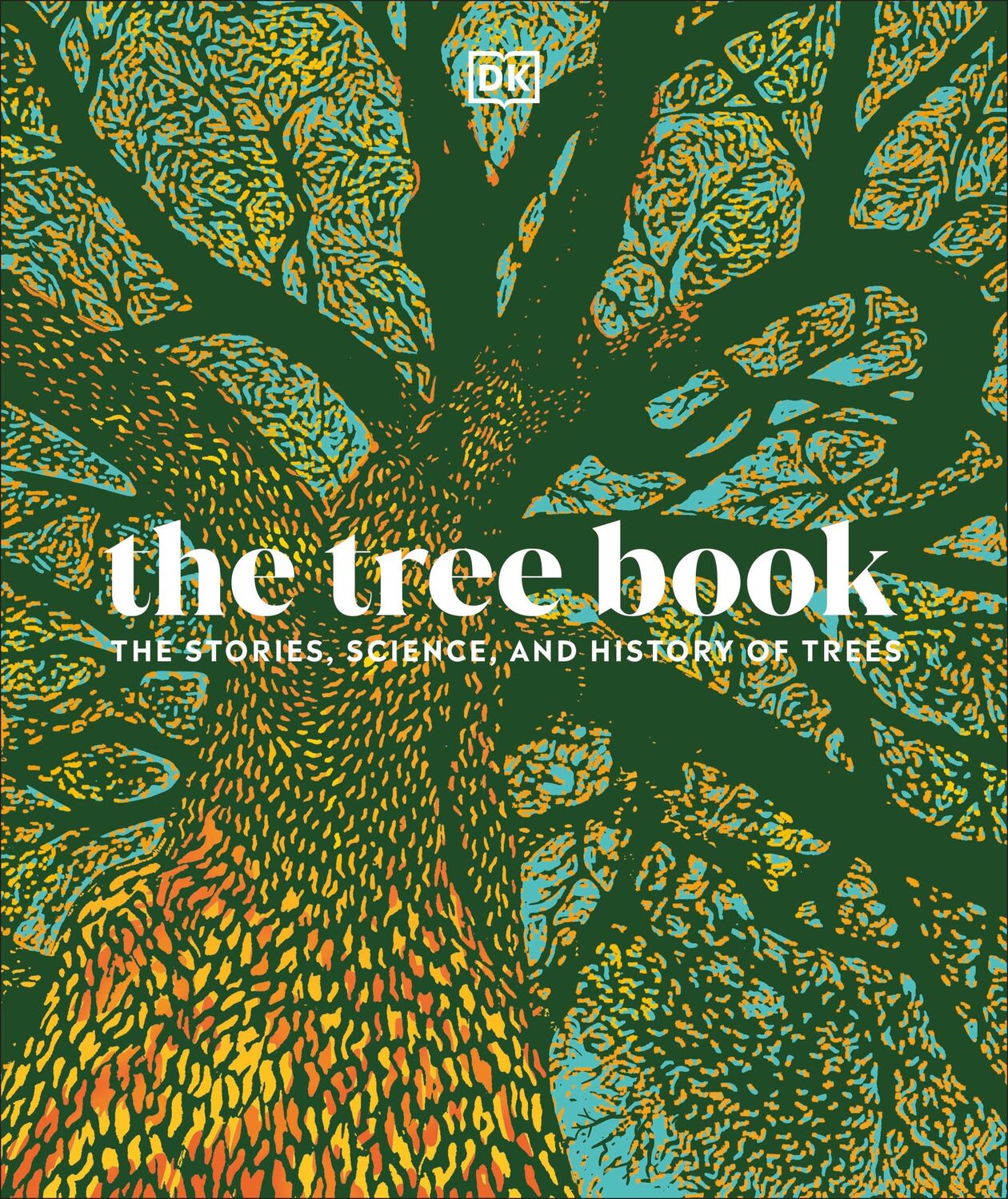 Cover: 9780241487556 | The Tree Book | The Stories, Science, and History of Trees | Dk | Buch