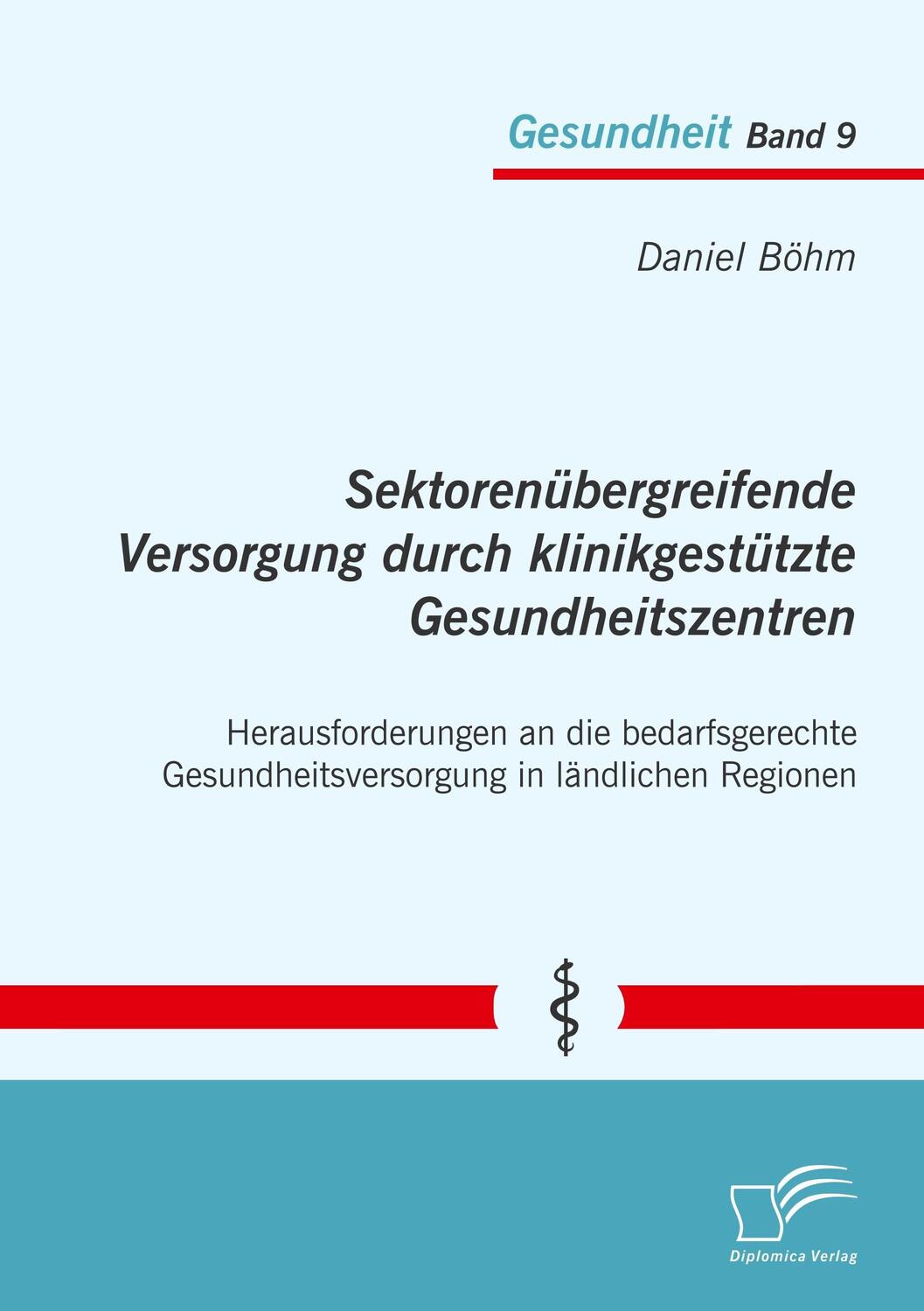 Cover: 9783961465927 | Sektorenübergreifende Versorgung durch klinikgestützte...