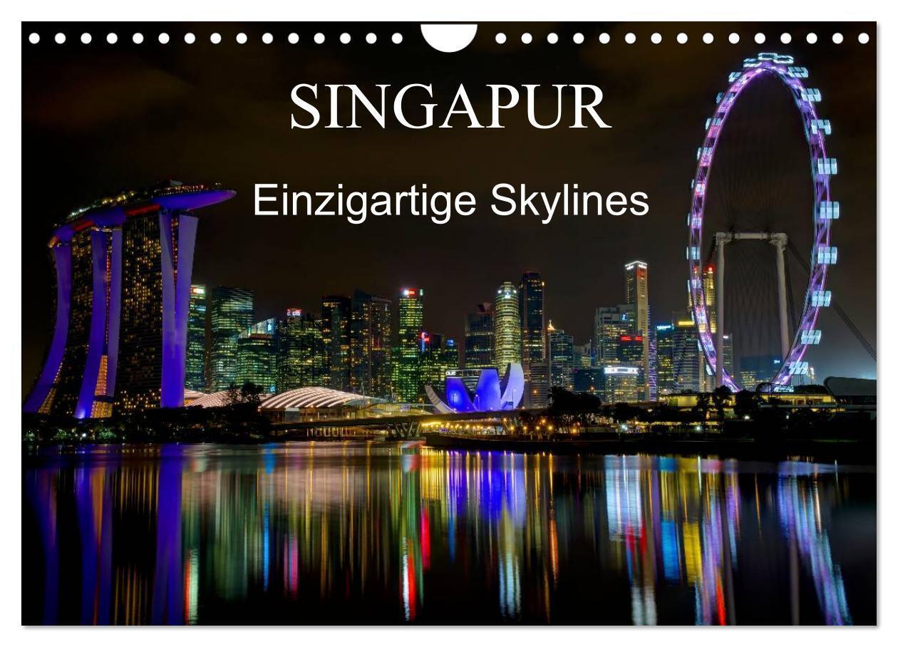 Cover: 9783435522613 | Singapur - Einzigartige Skylines (Wandkalender 2025 DIN A4 quer),...