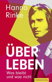 Cover: 9783963119880 | Über Leben | Hanno Rinke | Buch | 288 S. | Deutsch | 2024