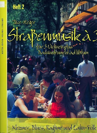 Cover: 9790204547876 | Straßenmusik à 3, für 3 Violinen plus Bassinstrument ad libitum. H.2