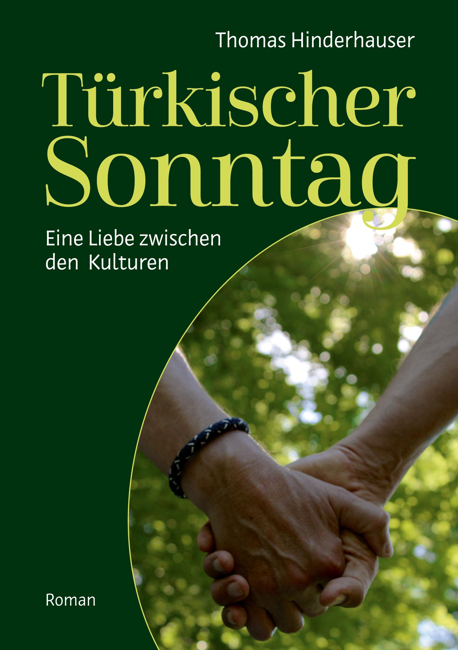 Cover: 9783754328224 | Türkischer Sonntag | Eine Liebe zwischen den Kulturen | Hinderhauser