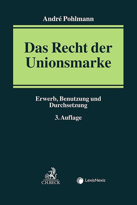 Cover: 9783406815843 | Das Recht der Unionsmarke | André Pohlmann | Buch | XXIX | Deutsch