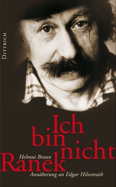 Cover: 9783937717098 | Ich bin nicht Ranek | Die Odyssee des Edgar Hilsenrath. Biografie