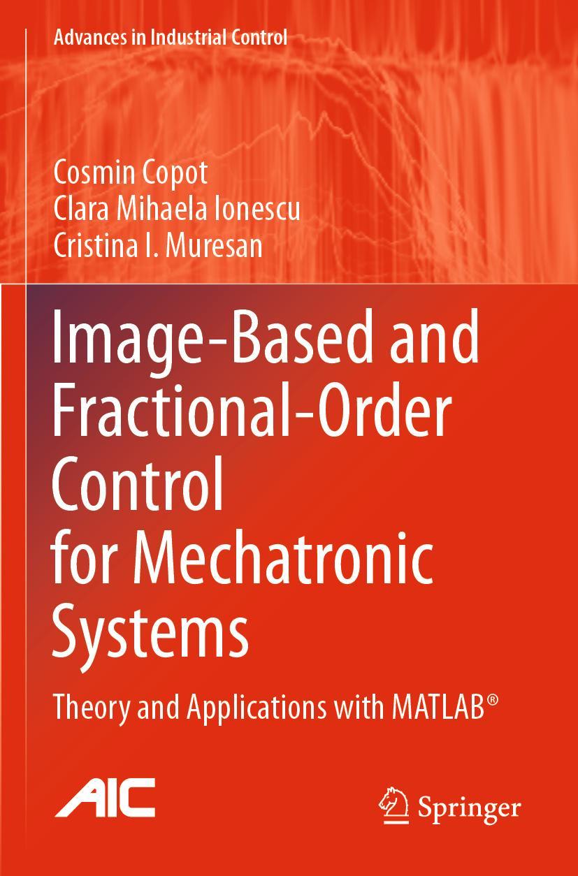 Cover: 9783030420086 | Image-Based and Fractional-Order Control for Mechatronic Systems | x