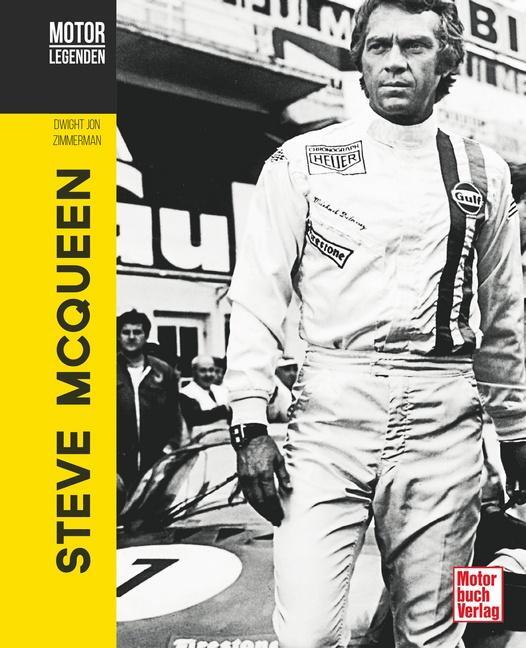 Cover: 9783613041431 | Motorlegenden - Steve McQueen | Dwight Jon Zimmerman | Buch | 240 S.